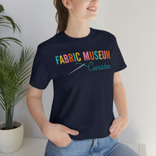 Load image into Gallery viewer, Fabric Museum Curator Unisex Jersey Short Sleeve Tee