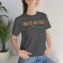 Load image into Gallery viewer, Fabric Museum Curator Unisex Jersey Short Sleeve Tee