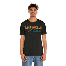 Load image into Gallery viewer, Fabric Museum Curator Unisex Jersey Short Sleeve Tee