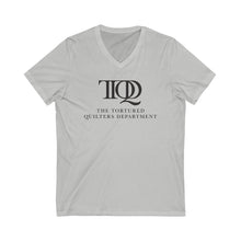 Load image into Gallery viewer, The Tortured Quilters Department Unisex Jersey Short Sleeve V-Neck Tee
