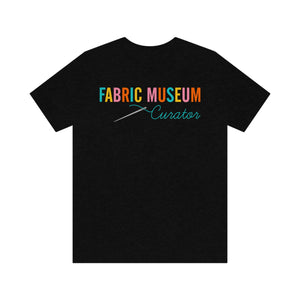 Fabric Museum Curator Unisex Jersey Short Sleeve Tee