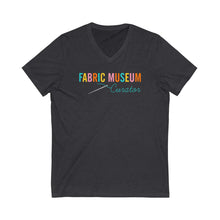 Load image into Gallery viewer, Fabric Museum Curator Unisex Jersey Short Sleeve V-Neck Tee
